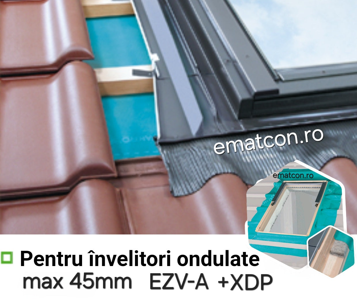 RAMA DE ETANSARE EZV-A SI KIT TERMO XDP -pentru învelitori ondulate max 45mm